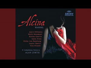 Handel: Alcina, HWV 34 / Act 1: Di' cor mio, quanto t'amai