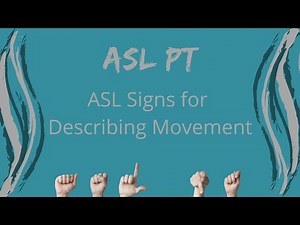 ASL Signs for Describing Movement