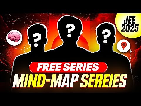 LAUNCHING! Free MINDMAP Series For JEE 2025🔥 | PhysicsWallah