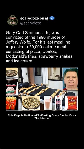 Scary Page 👻 | Mississippi death-row inmate Gary Carl Simmons Jr., convicted of a brutal 1996 murder, ordered one of the most infamous last meals on... | Instagram