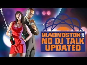 Vladivostok FM ★ Grand Theft Auto IV: The Ballad of Gay Tony [NO DJ TALK] (Updated)