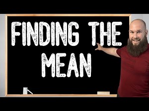 How To Find The Mean Of A Data Set | Finding The Mean