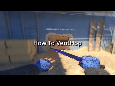 How To VentHop CS2 (Tutorial)