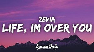 Zevia - life, im over you Chords (Lyrics) "I'm only 18 and I feel like I'm dying" - ChordU