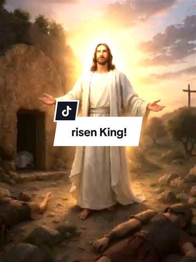 The Risen King: Jesus Conquers Death and Lives Forever
