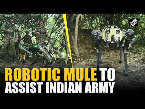 Surveillance to patrolling, mountains to jungles: High tech robotic mule to assist Indian Army