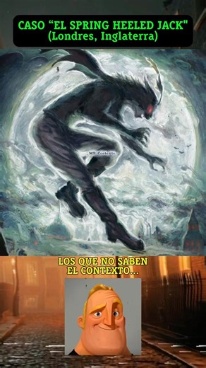CASO “EL SPRING HEELED JACK". Sucedió en Londres, Inglaterra. (Contexto en el comentario fijado✌️😁)