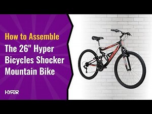 How to Assemble 26" Hyper Shocker Mountain Bike | Hyper