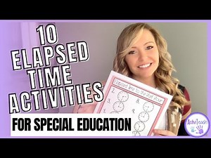 10 Fun Elapsed Time Activities for Special Education | How Much Time Has Passed & Time Management