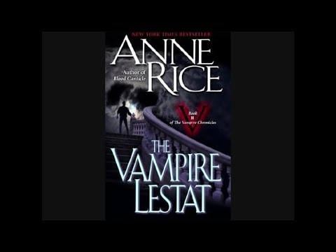 The Vampire Lestat - Part 3 (Anne Rice Audiobook Unabridged) [Fixed]