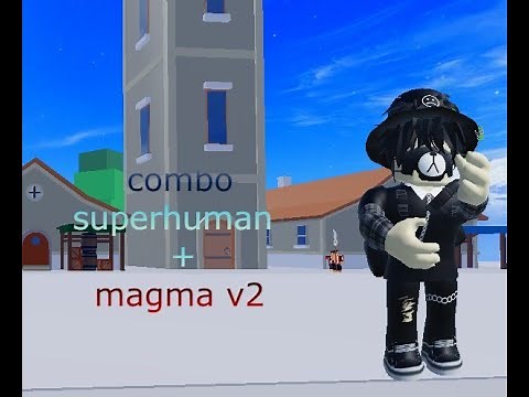 new combo magma v2 and superhuman