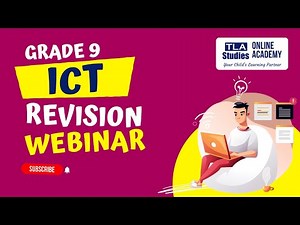 Grade 9 - ICT : 2nd Term Revision Webinar