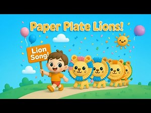 🦁 Paper Plate Lion Song 🦁 | Easy Craft Song for Kids | Nursery Rhymes for Preschool