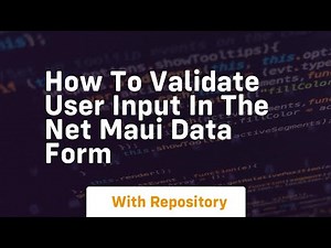 How to validate user input in the net maui data form