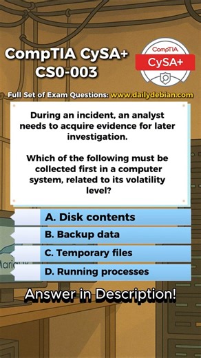 CompTIA CySA+ (CS0-003) Exam-Style Practice Question 2026