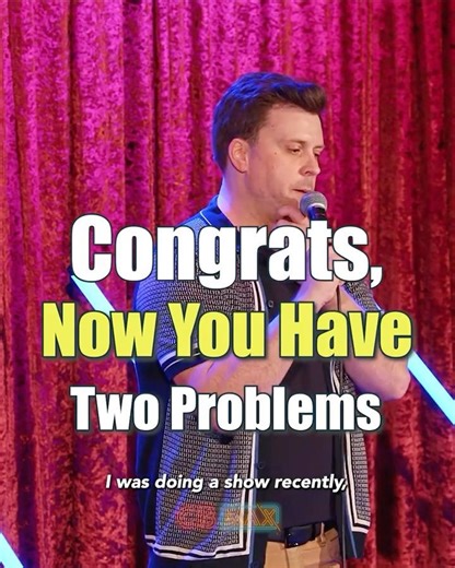 Congrats, Now You Have Two Problems 😂