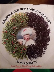 Elmo & Patsy - Grandma Got Run Over By A Reindeer