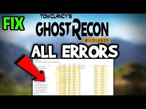 Ghost Recon Wildlands – How to Fix All Errors – Complete Tutorial