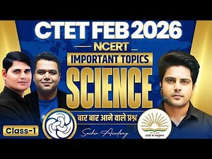 CTET FEB 2026 Science / विज्ञान NCERT Important Topics ✅ by Sachin Academy live 4:30pm