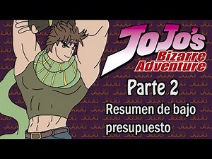 Resumiendo Jojo's Bizarre Adventure - Battle Tendency en 1 video