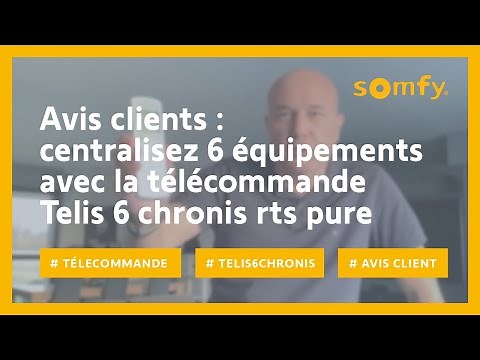 Télécommande Telis 6 chronis RTS pure : test et avis client de Gregory | Somfy