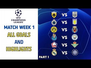 UEFA Champions League Matchday 1 | All Goals & Highlights | Part 1