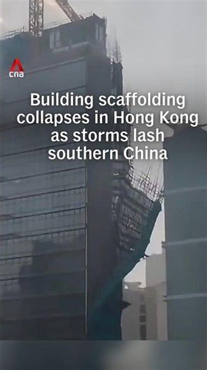 Building scaffolding collapses in Hong Kong as storms from Typhoon Noul lash southern China