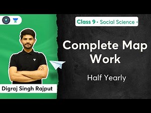 Complete Map Work | Half Yearly | CBSE Class 9 | Social Science