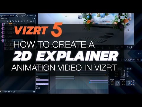 How To Create A 2D Explainer Animation Video in Vizrt 5