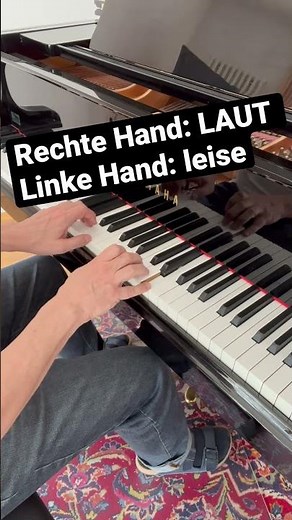 Klavier lernen: Rechte Hand: LAUT - linke Hand: leise