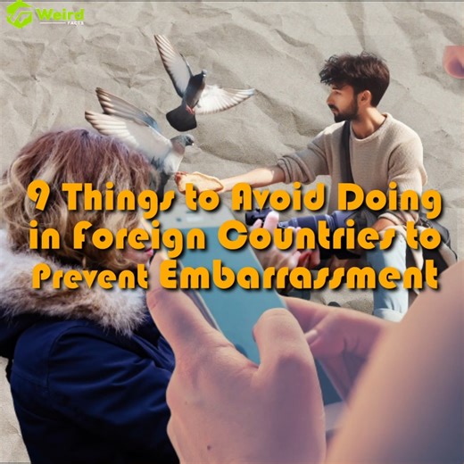 9 Embarrassing Things We Shouldn’t Do in Other Countries | Weird Facts