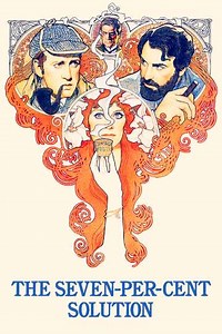 The Seven-Per-Cent Solution (1976) - Movie