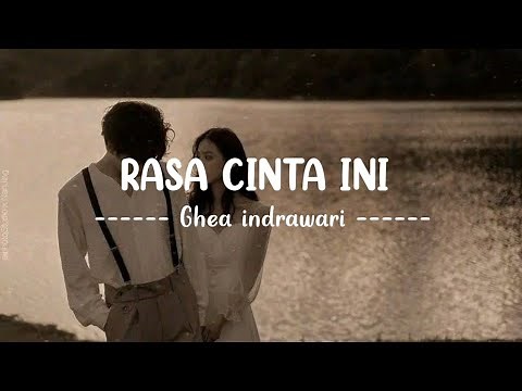 Rasa Cinta Ini - Ghea Indrawari (star musik)