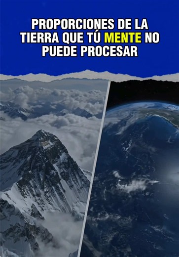 Proporciones de la Tierra que tu mente no puede procesar