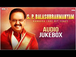 S.P. Balasubrahmanyam Hit Songs Vol 1 | Kannada Love Songs Jukebox | 90s SPB Melodies