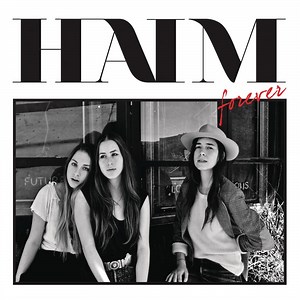 HAIM – Forever
