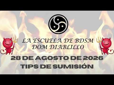 Tips de #LaEscuelaDeBDSM - 28 de Agosto de 2026