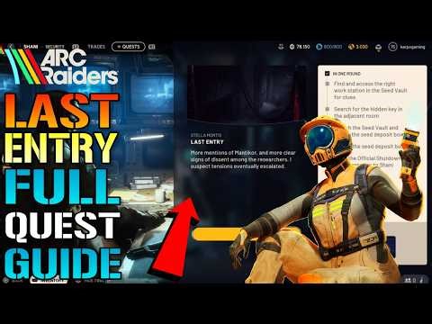 Arc Raiders: "Last Entry" Full Quest Guide! How To Complete This TODAY