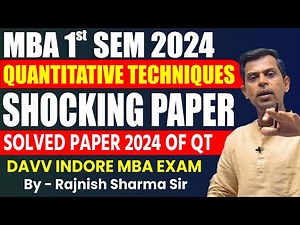 Mba 2024 | MBA First Sem | Quantitative Techniques | Solved Paper 2024 | Davv MBA | QT SOLVED PAPER