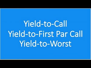 Yield-To-Call|Yield-to-First Par Call|Yield-to-Worst|YTM|Fixed Income|