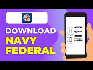 How to Download the Navy Federal Credit Union Mobile App – Step-by-Step Installation Guide