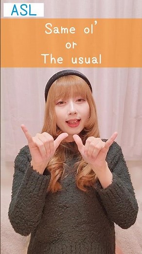 American Sign Language (ASL) “Same ol' or The usual” | Beginner Lesson for Deaf & Hard of Hearing