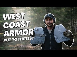 How Tough are West Coast Armor’s Newest Ballistic Plates?