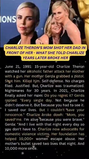 Charlize Theron's Mom Shot Her Dad In Front Of Her -What She Told Charlize Years Later. Gerda Theron