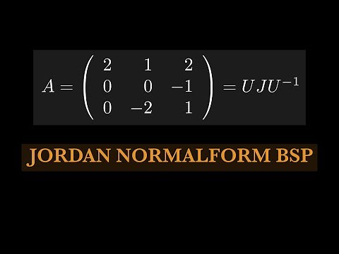 Jordan Normalform bestimmen (Beispiel 3x3)