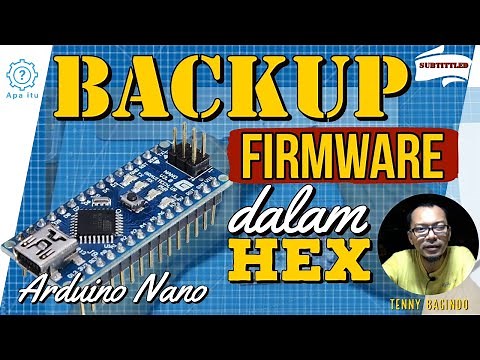 Arduino Nano - Backup Firmware dalam HEX