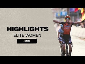 HIGHLIGHTS: Elite Women | GENT-WEVELGEM 2020