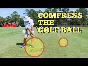 Compress The Golf Ball With One Simple Drill