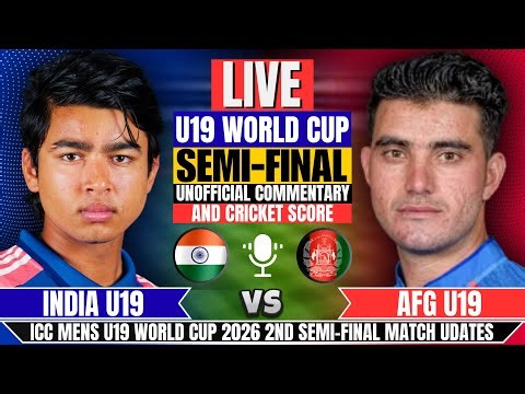Live: India U19 vs Aghanistan U19 | 2nd Semi-Final | Commentary & Analysis | Today's Cricket Match