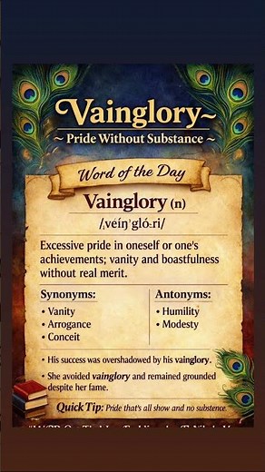 Day 73/365 Vainglory – Word of the Day #WordOfTheDay #Vainglory #vocabularychallenge #mohipunia